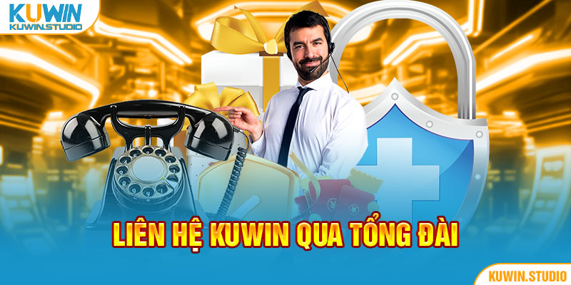 Liên hệ Kuwin qua tổng đài