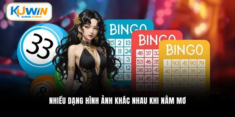Nhiều dạng hình ảnh khác nhau khi nằm mơ