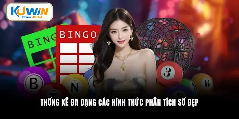 Thống kê đa dạng các hình thức phân tích số đẹp